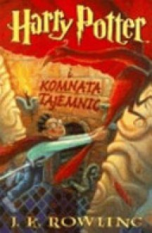 Harry Potter i Komnata Tajemnic - Andrzej Polkowski, J.K. Rowling