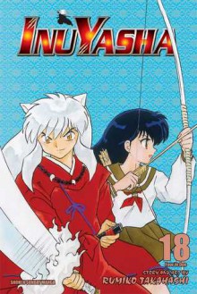 Inuyasha, Vol. 18 - Rumiko Takahashi