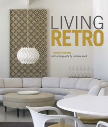 Living Retro - Andrew Weaving