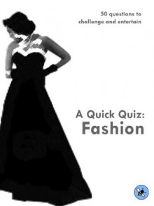 A Quick Quiz: Fashion - Rachel Scott