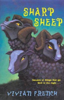 Sharp Sheep - Vivian French, John Bradley