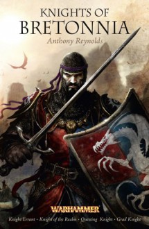 Knights of Bretonnia - Anthony Reynolds