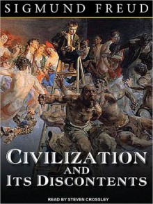 Civilization and its Discontents (MP3 Book) - Sigmund Freud, Steven Crossley