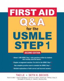 First Aid Q&A for the USMLE Step 1 - Tao T. Le, Seth Bechis, Karen A. Adler