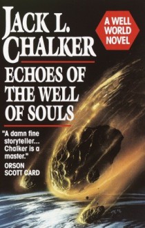 Echoes of the Well of Souls - Jack L. Chalker