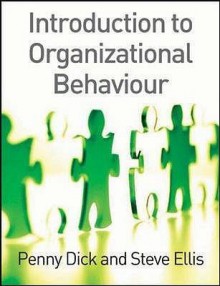 Introduction to Organizational Behaviour - Steve Ellis, Penny Dick