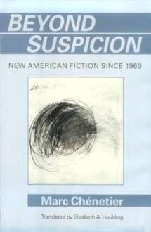 Beyond Suspicion - Marc Chénetier, Elizabeth A. Houlding