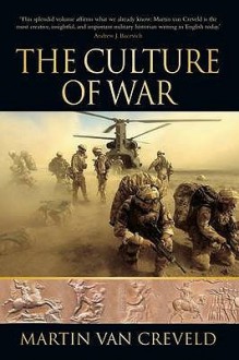 The Culture Of War - Martin van Creveld