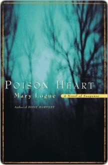 Poison Heart - Mary Logue