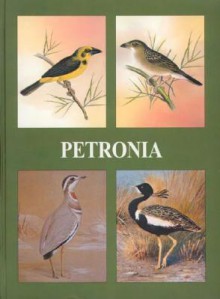 Petronia: Fifty Years of Post-Independence Ornithology in India: A Centenary Dedication to Dr. Salim Ali, 1896-1996 - J.C. Daniels, J.C. Daniels