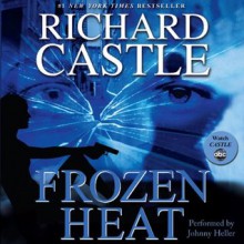 Frozen Heat - Richard Castle, Johnny Heller