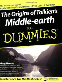 The Origins of Tolkien's Middle-earth For Dummies - Greg Harvey, Alfred Siewers