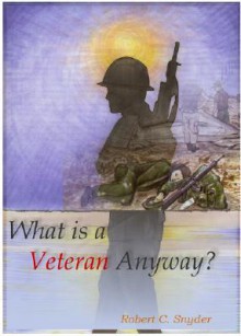 What Is a Veteran, Anyway? - Robert Snyder