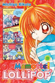 Mamotte! Lollipop, Vol. 03 - Michiyo Kikuta