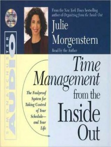 Time Management From The Inside Out (Audio) - Julie Morgenstern