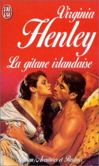 La Gitane Irlandaise - Virginia Henley