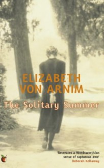 The Solitary Summer - Elizabeth von Arnim