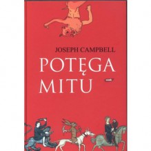 Potęga mitu - Joseph Campbell