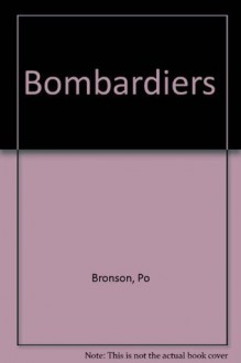 Bombardiers - Po Bronson