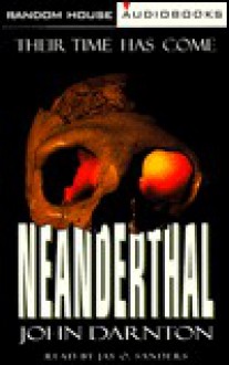 Neanderthal: A Novel - John Darnton, Jay O. Sanders