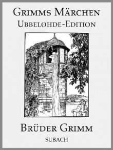 Grimms Märchen - Eckhard Henkel, Otto Ubbelohde, Jacob Grimm, Wilhelm Grimm