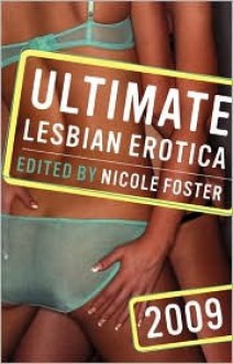 Ultimate Lesbian Erotica 2009 - Nicole Foster, Kissa Starling, Readings Host, Stephanie Rose, Geneva King