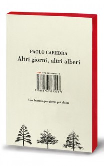 Altri Giorni, Altri Alberi: Una Fantasia Per Giorni Più Chiari - Paolo Caredda, Alvio Renzini