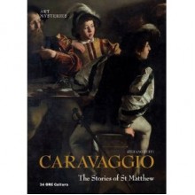 Caravaggio The Stories of St Matthew - Stefano Zuffi