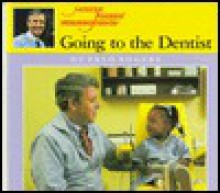 Going to the Dentist - Fred Rogers