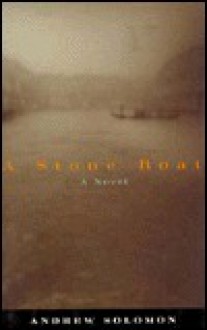 A Stone Boat - Andrew Solomon