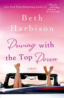 Driving with the Top Down - Beth Harbison