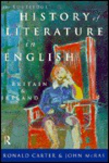 The Routledge History of Literature in English: Britain and Ireland - Ronald Carter, John McRae, Malcolm Bradbury