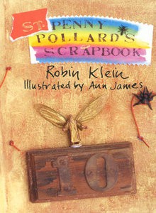 Penny Pollard's Scrapbook - Robin Klein, Ann James