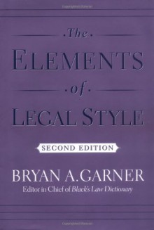 The Elements of Legal Style - Bryan A. Garner