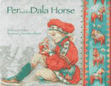 Per and the Dala Horse - Becky Hickox Ayres, Yvonne Gilbert