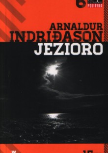 Jezioro - Arnaldur Indriðason