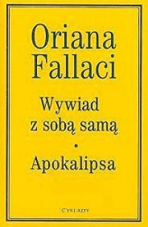 Wywiad z sobą samą. Apokalipsa - Oriana Fallaci