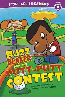 Buzz Beaker and the Putt-Putt Contest - Cari Meister, Bill McGuire