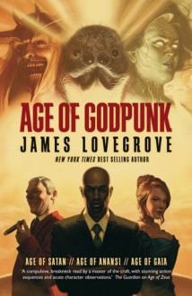 Age of Godpunk - James Lovegrove