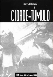 Cidade-Túmulo (Colecção Negra #1) - David Soares