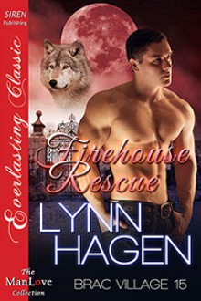 Firehouse Rescue - Lynn Hagen