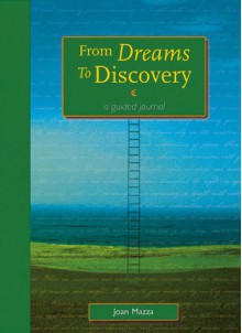 From Dreams to Discovery - Joan Mazza