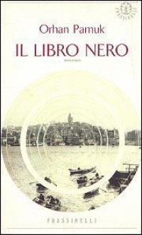 Il libro nero - Orhan Pamuk, Mario Biondi