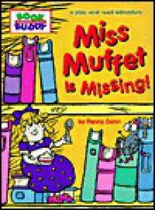 Miss Muffet is Missing! - Penny Dann