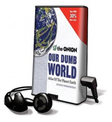 Our Dumb World: Library Edition - The Onion