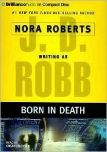 Born in Death (In Death, #23) - J.D. Robb, Susan Ericksen