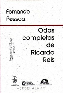 Odas completas de Ricardo Reis - Fernando Pessoa, Ricardo Reis, Miguel Ángel Flores