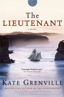 The Lieutenant - Kate Grenville