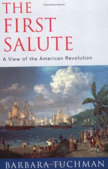 The First Salute - Barbara W. Tuchman