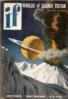 IF Worlds of Science Fiction, 1953 July (Vol. 2, No. 3) - Jack Vance, Walt Sheldon, Tom Leahy, Alex Apostolides, Evan Hunter, Mark Clifton, H.B. Fyfe, Richard O. Lewis, Edward W. Ludwig, James McKimmey, Russell Burton